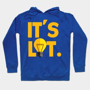 It's Lit. Hoodie